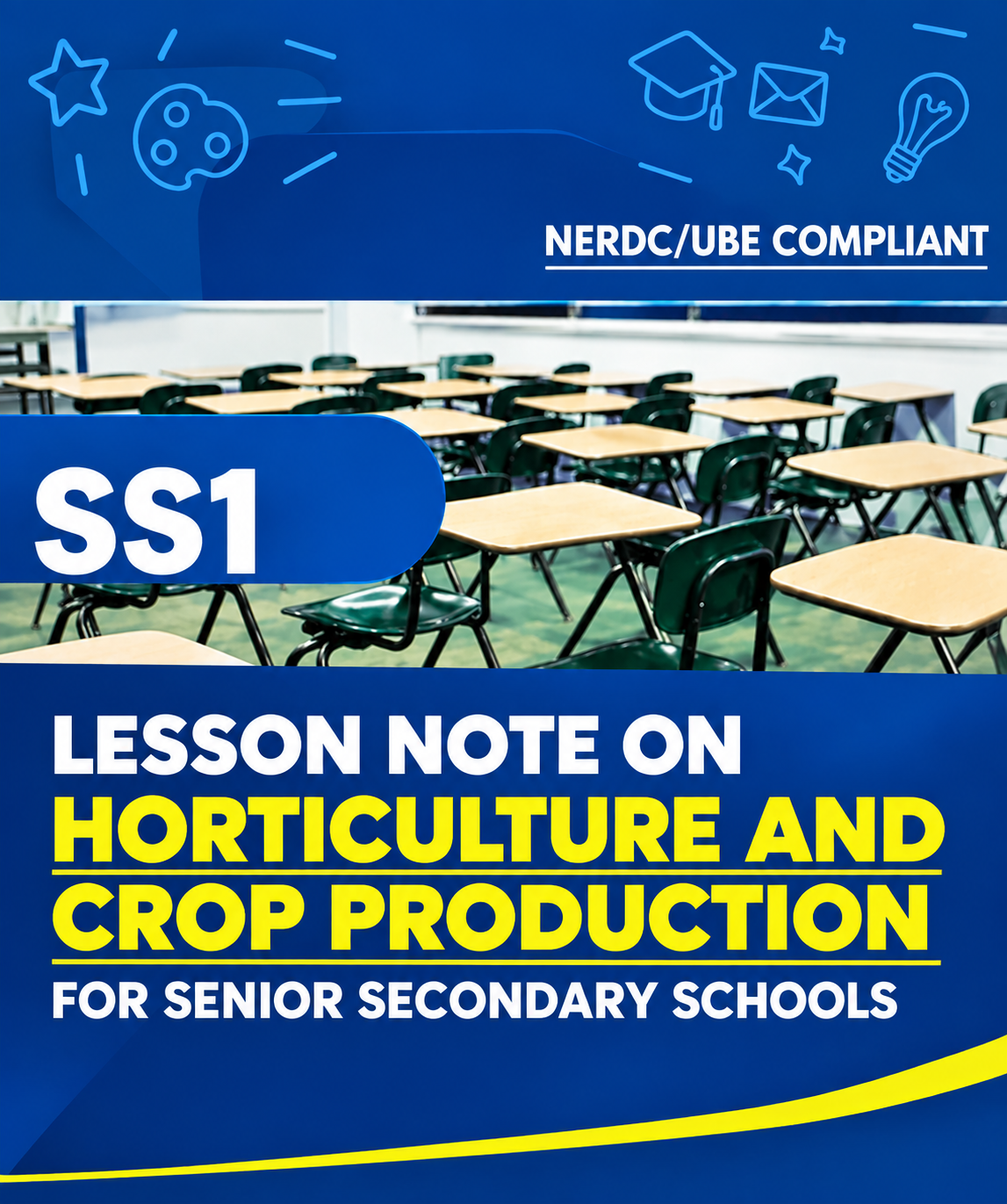 Lesson Note on Horticulture and crop Production SS1 First term-Third TERM MS-WORD- PDF Download