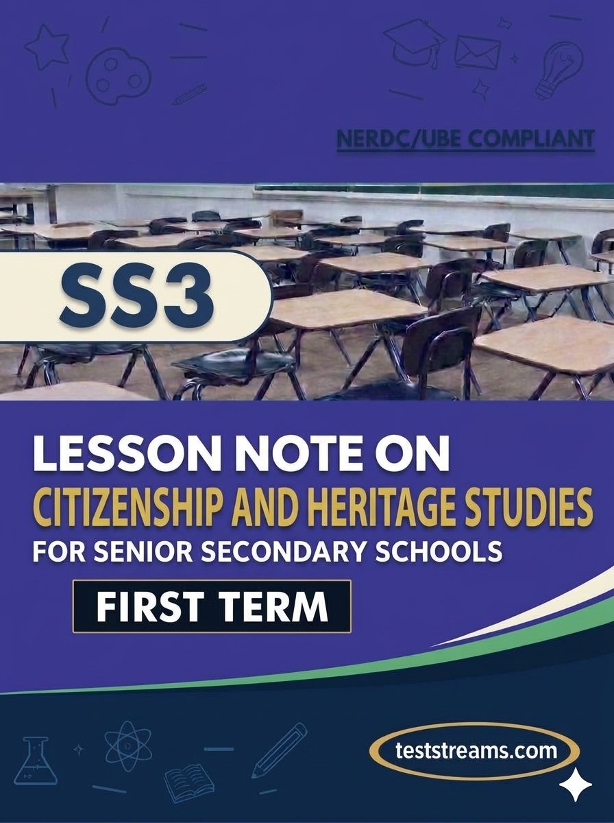 Lesson Note on CITIZENSHIP AND HERITAGE STUDIES for SS3 FIRST TERM MS-WORD- PDF Download